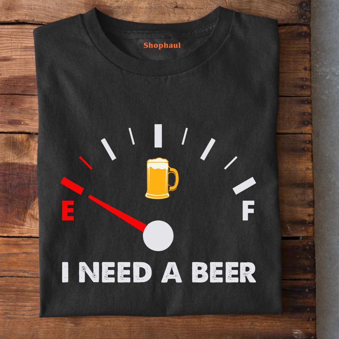 I Need Beer T-Shirt