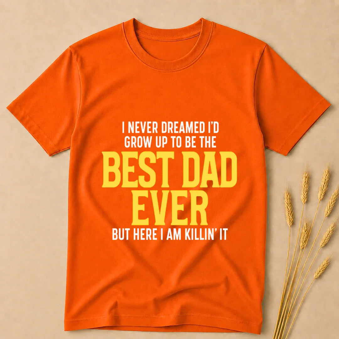 Best dad Ever T-Shirt Best dad Ever T-Shirt - Orange / S