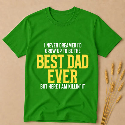 Best dad Ever T-Shirt Best dad Ever T-Shirt - Flag Green / S