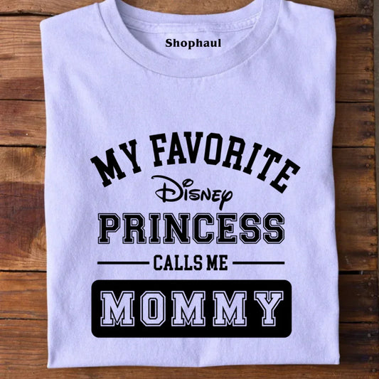 Favorite Princess call me Mommy T-Shirt Favorite Princess call me Mommy T-Shirt - Lavender / S