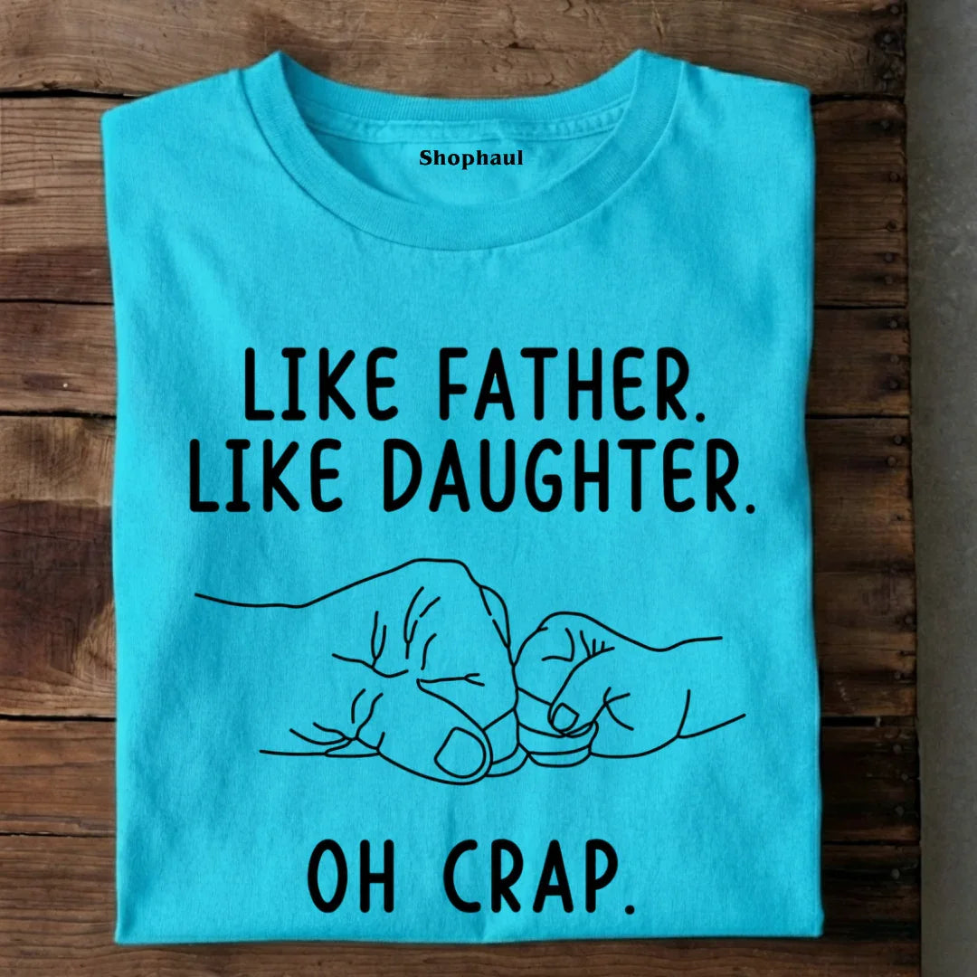 Like Father Like Daughter T-Shirt Matching Outfit Like Father Like Daughter T-Shirt Matching Outfit - Default Title