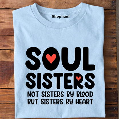 Soul Sisters T-Shirt | best friend t shirts