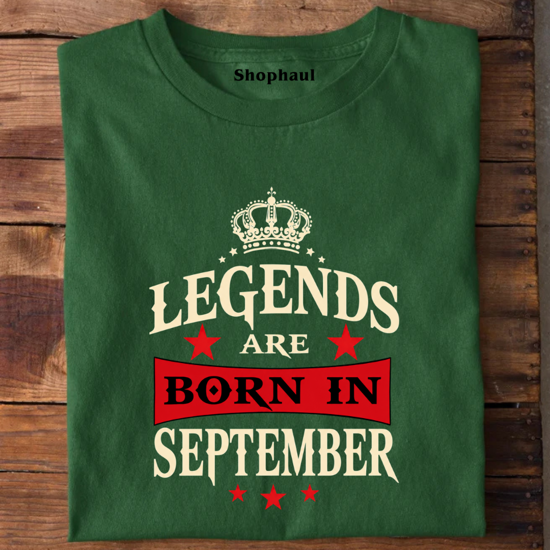 Legends are Born in September T-Shirt