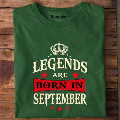 Legends are Born in September T-Shirt
