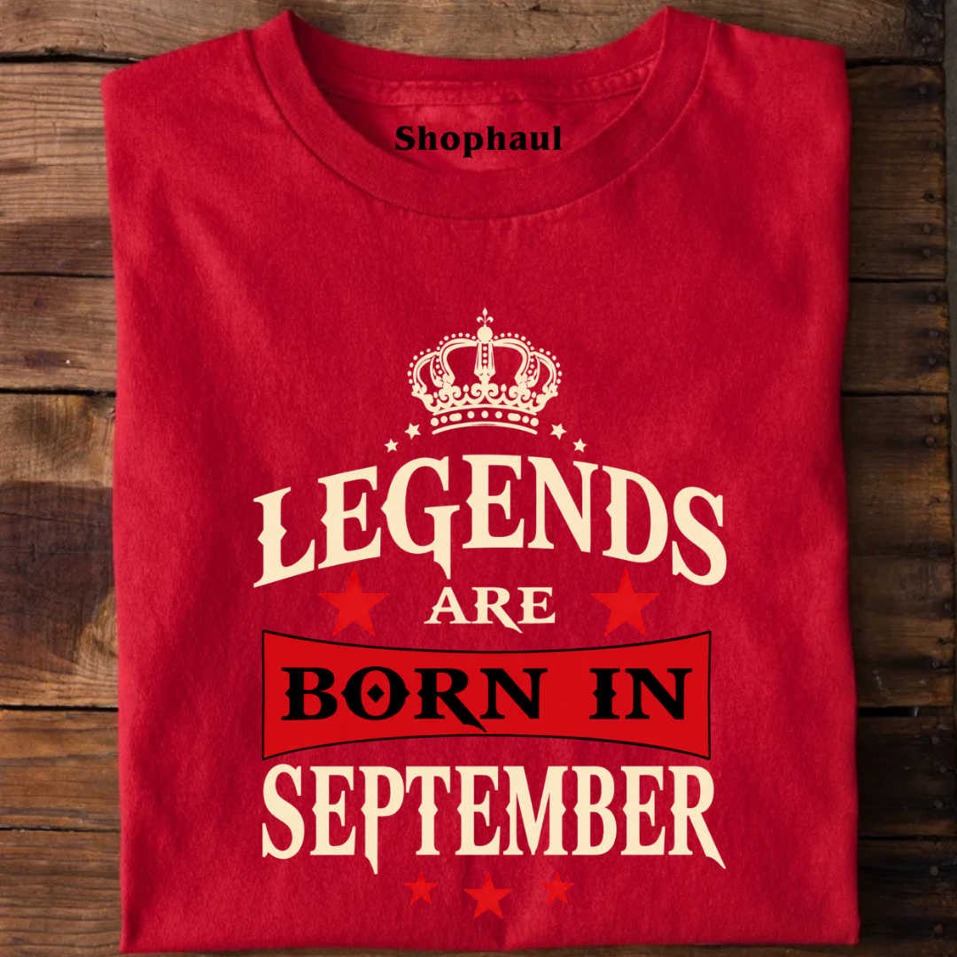 Legends are Born in September T-Shirt