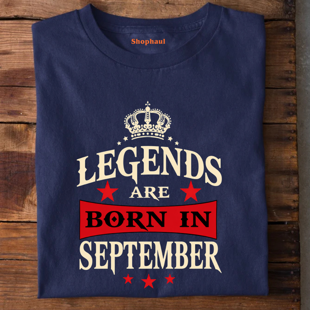 Legends are Born in September T-Shirt