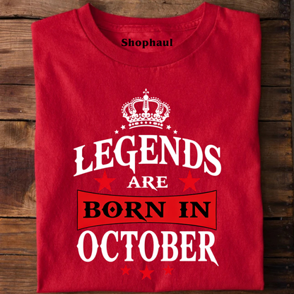 Legends are Born in October T-Shirt