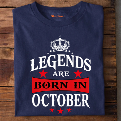 Legends are Born in October T-Shirt