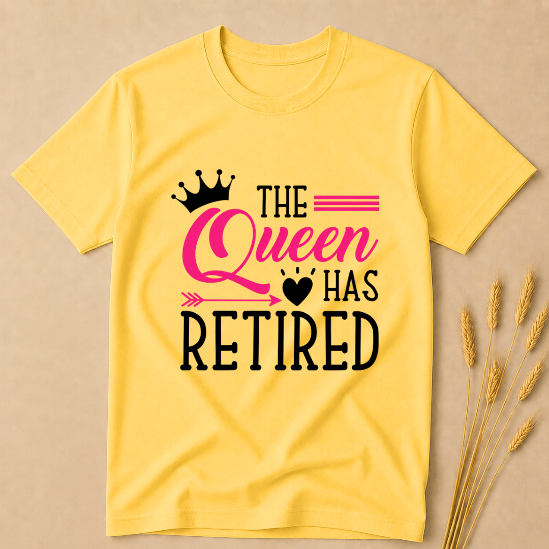 The Queen Has Retired T-Shirt