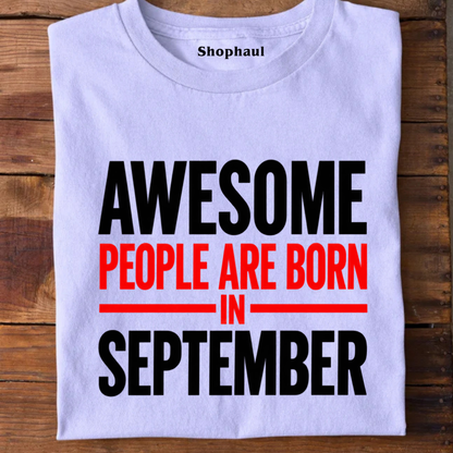 Awesome people are born in September T-Shirt