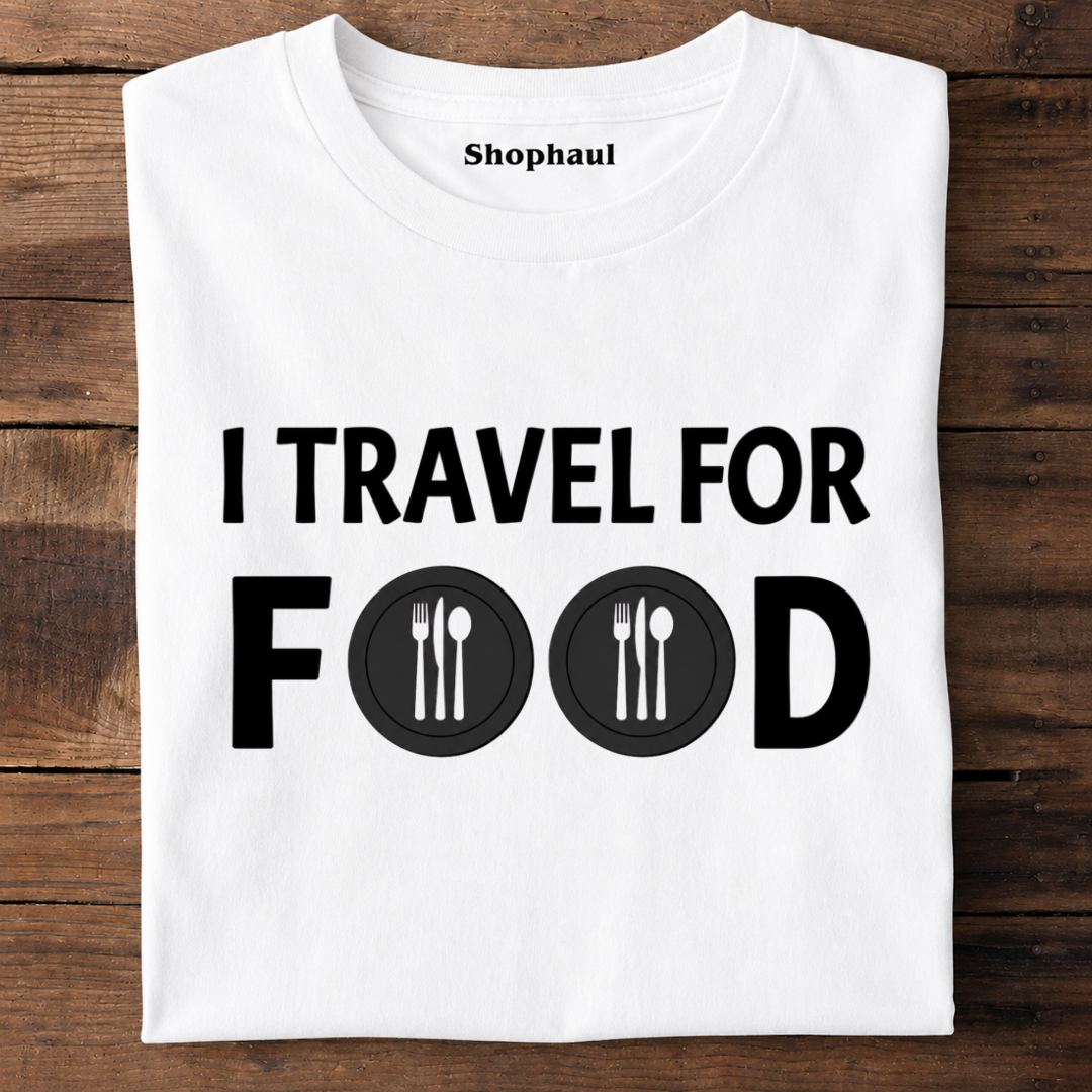 I Travel for Food T-Shirt