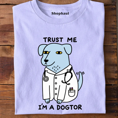 Trust Me I'M a Dogtor T-Shirt