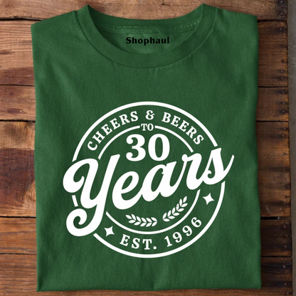 Cheers and Beers to 30 Years T-Shirt