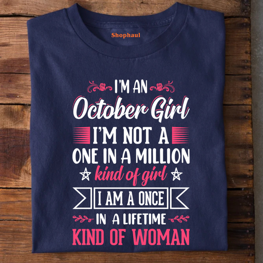 I'M an October Girl T-Shirt