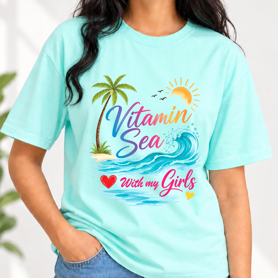 Vitamin Sea with my Girls Beach T-Shirt