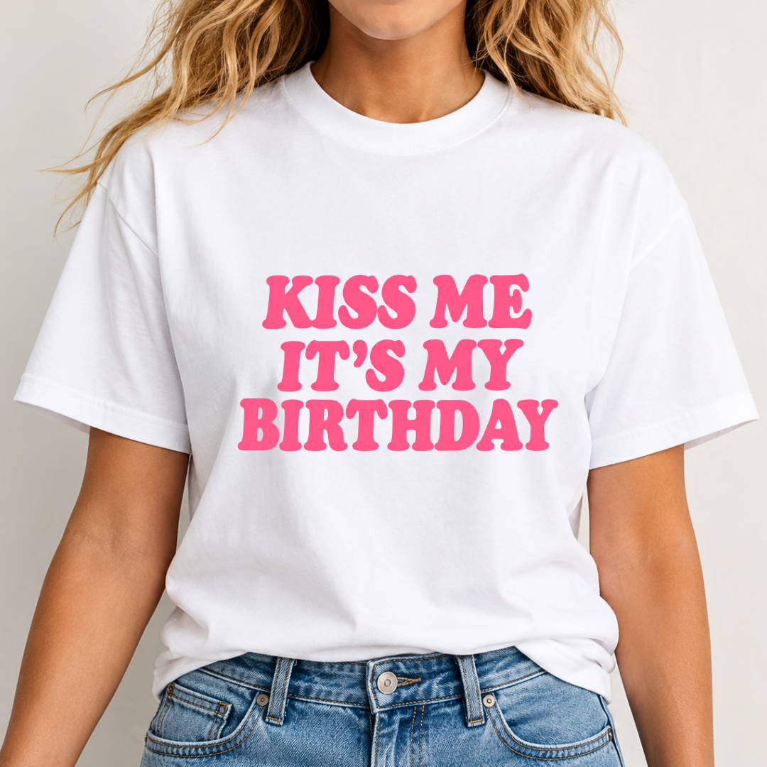 Kiss Me It's My Birthday T-Shirt