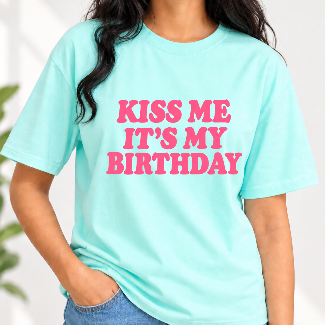 Kiss Me It's My Birthday T-Shirt
