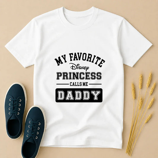 Favorite Princess Calls Me Daddy T-Shirt Favorite Princess Calls Me Daddy T-Shirt - White / S