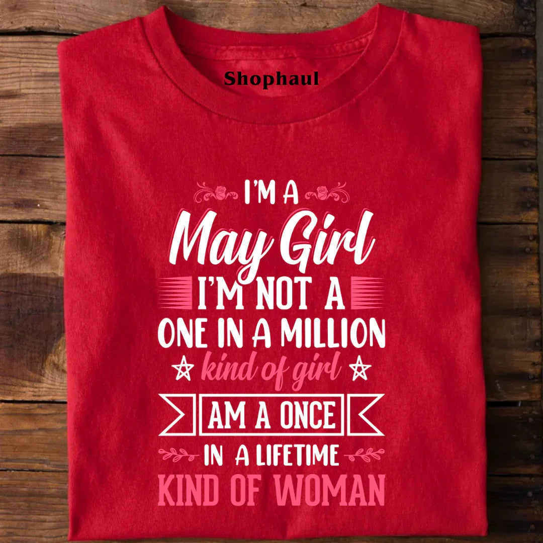 I'm a May Girl T-Shirt 