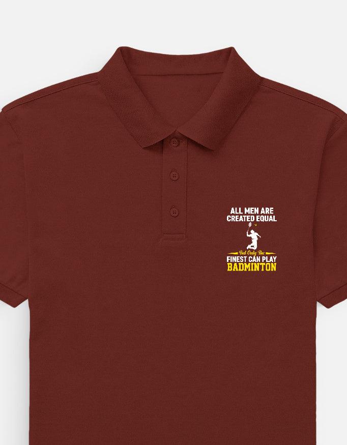 All Men Createl Equal Badminton Polo T-Shirt