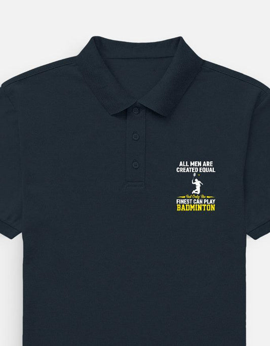 All Men Createl Equal Badminton Polo T-Shirt
