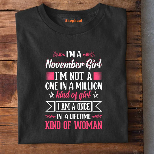 I'M a November Girl T-Shirt