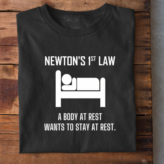Newton's First Law Physics T-Shirt