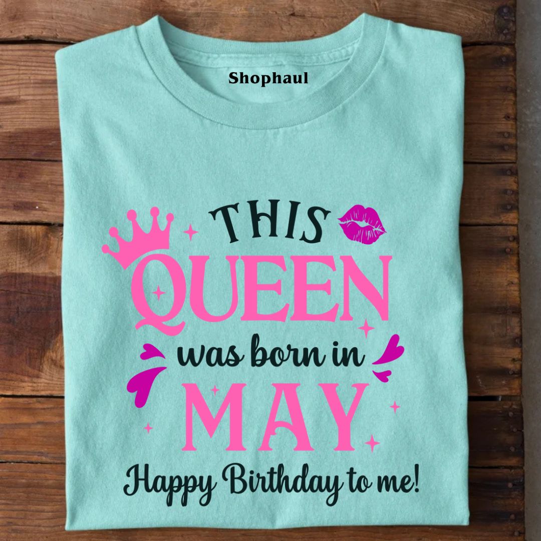 This Queen was Born in May Birthday T-Shirt