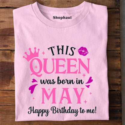 This Queen was Born in May Birthday T-Shirt