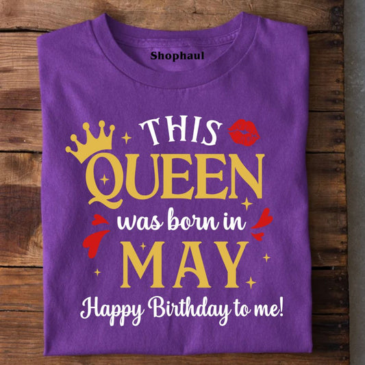 This Queen was Born in May Birthday T-Shirt
