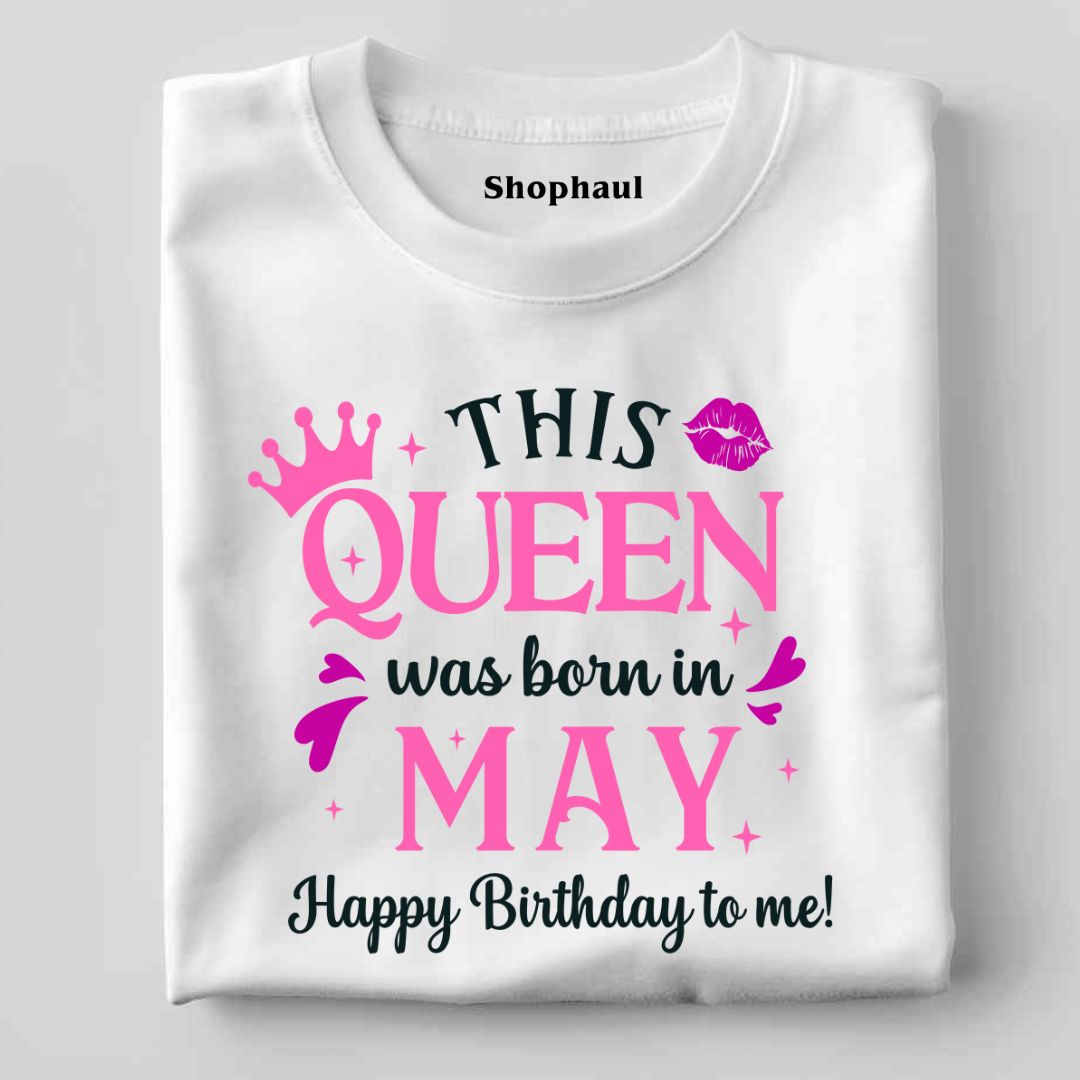 This Queen was Born in May Birthday T-Shirt