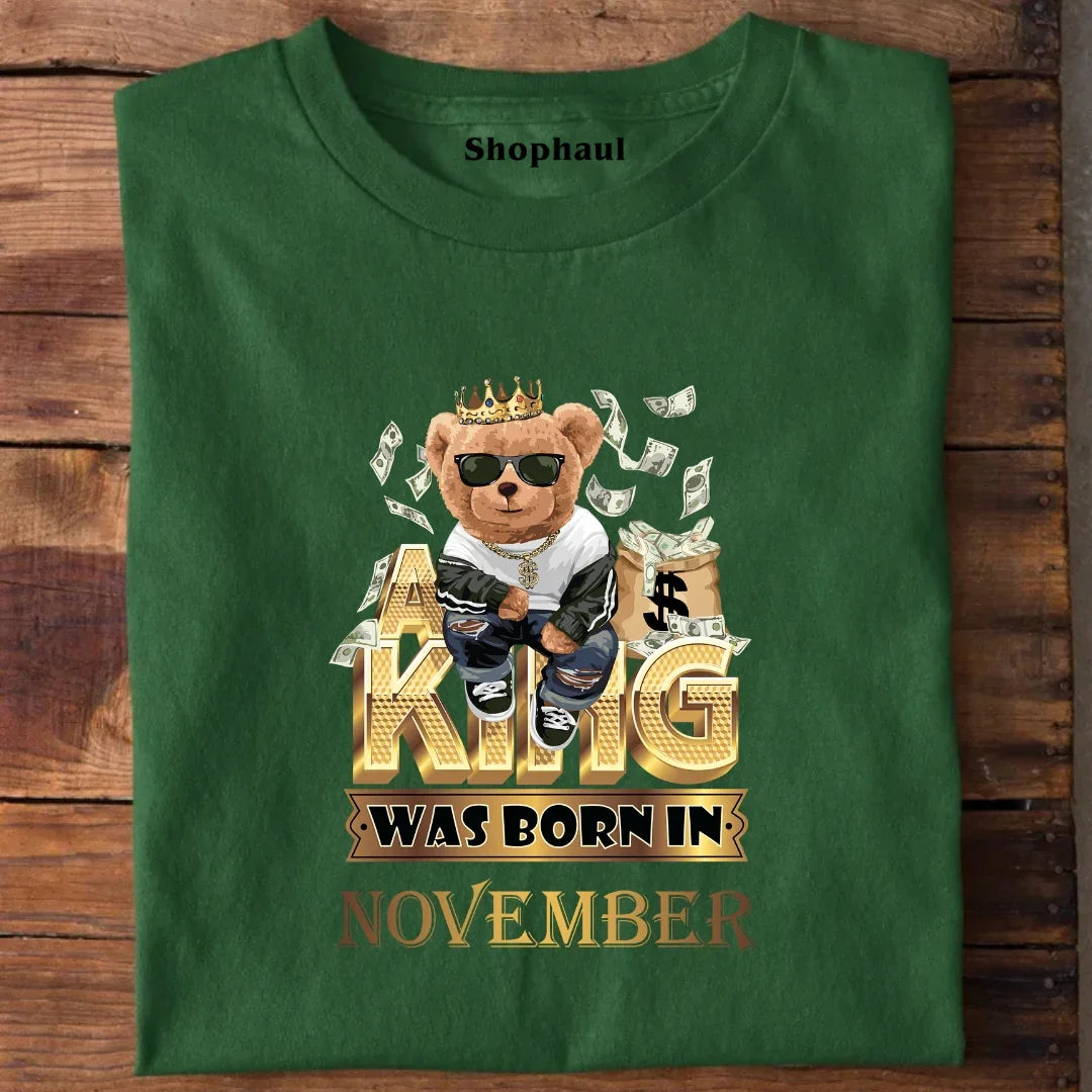 A King Was Born in November T-Shirt