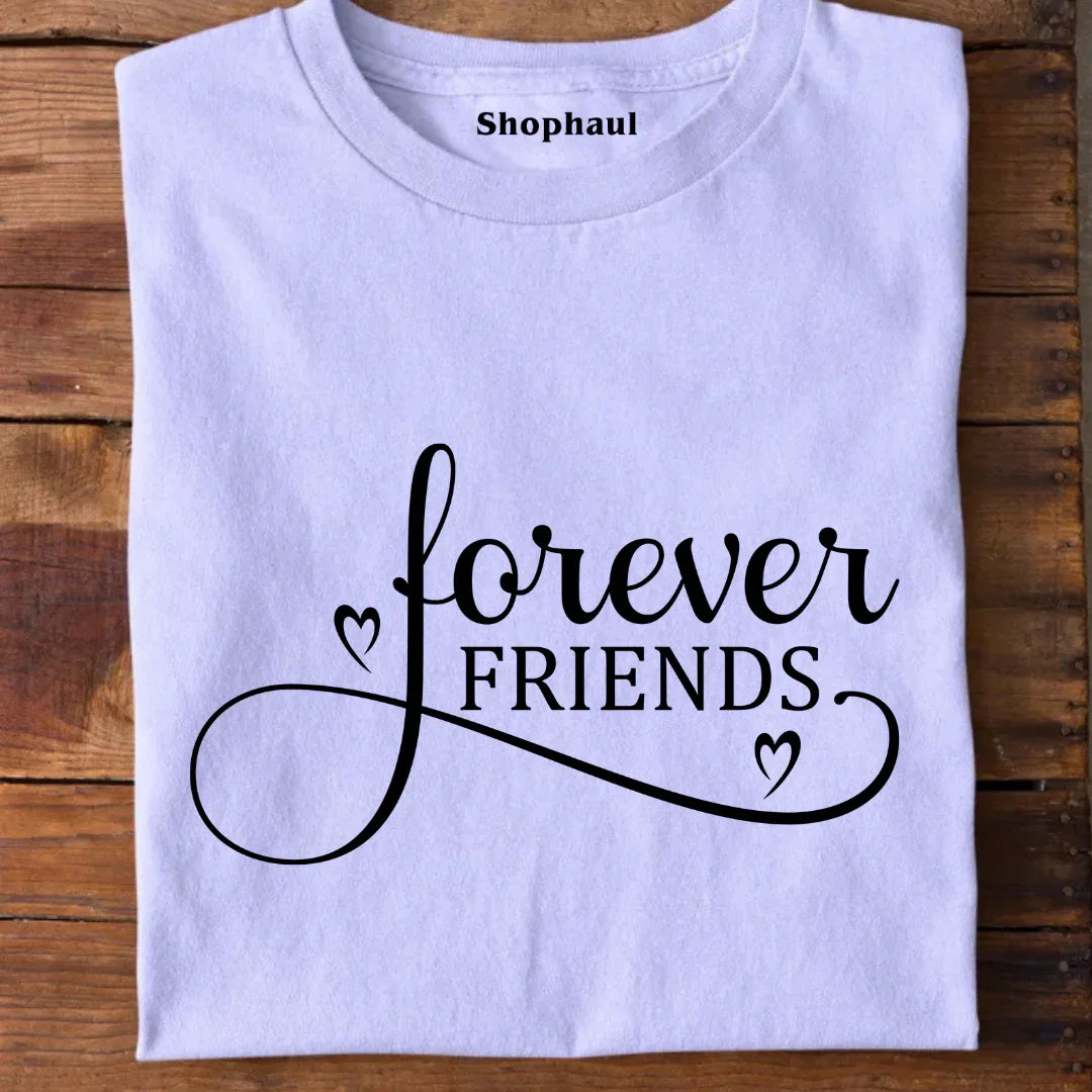 Friends Forever T-Shirt | Matching Friends T-Shirt best friend t shirts, bff t shirts, friends forever t shirt, friends tshirt, matching shirts for friends, t shirt for group of friends