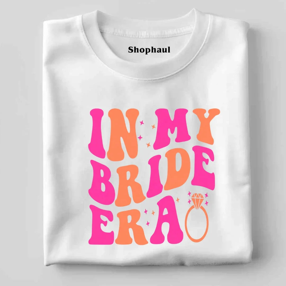 In my Bride Era T-Shirt bride party tshirt, bride team tshirt, in my bride era, team biride tshirt