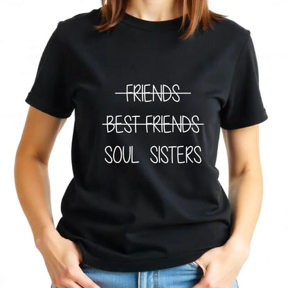 Friends Best Friends Soul Sisters T-Shirt best friends forever tshirt, besties tshirt, BFF, friends, Friends tshirt