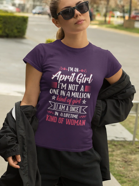 I'm an April Girl Birthday T-Shirt