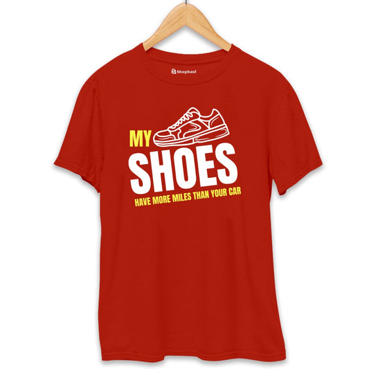 My Shoes Have More Miles Running T-Shirt The Shophaul