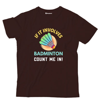 Kids If it Involves Badminton T-Shirt The Shophaul