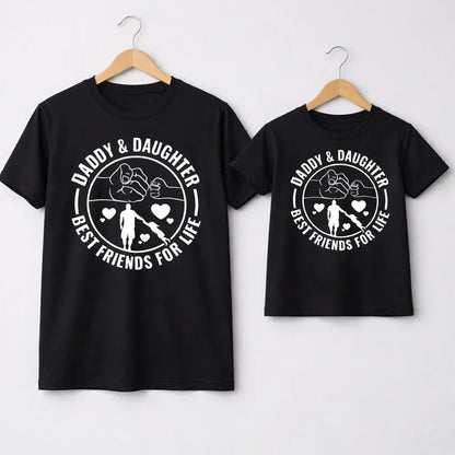 Dad & Daughter Best Friends for Life T-Shirt