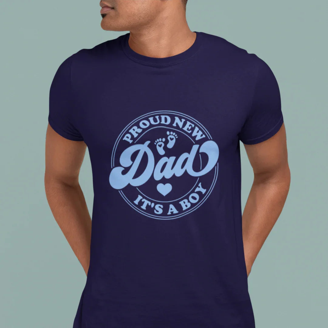 Proud New Dad It's a Boy T-Shirt new dad