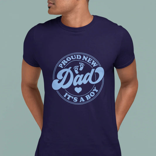 Proud New Dad It's a Boy T-Shirt new dad