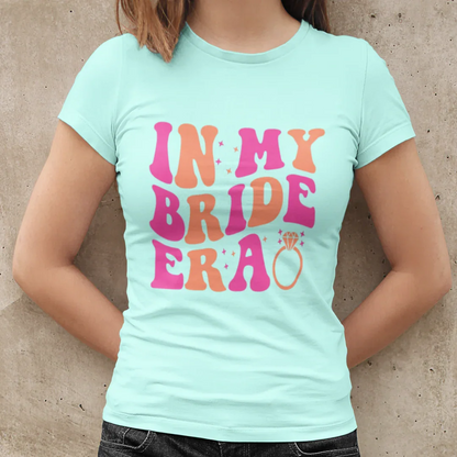 In my Bride Era T-Shirt bride party tshirt, bride team tshirt, in my bride era, team biride tshirt