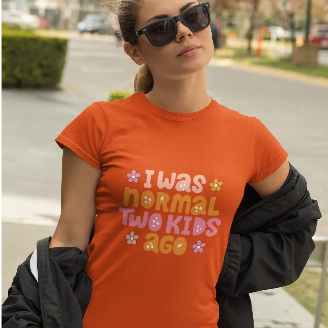 I Was Normal Two Kids Ago T-Shirt 
