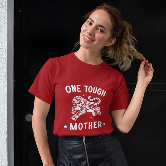 One Tough Mother T-Shirt 