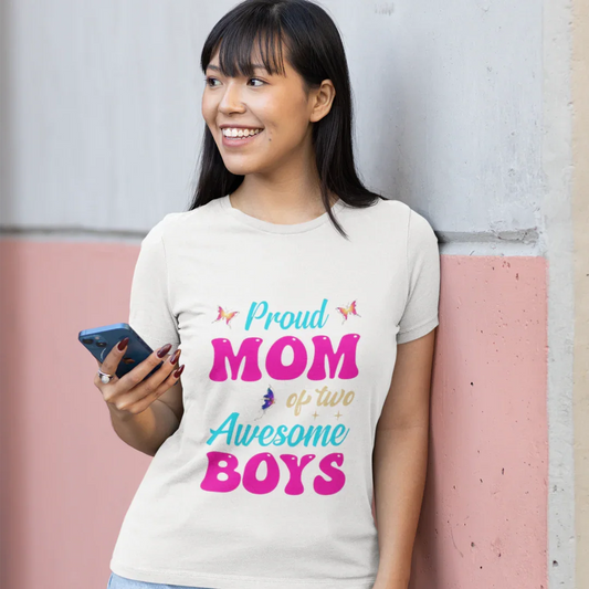 Proud Mom of two Awesome Boys T-Shirt 