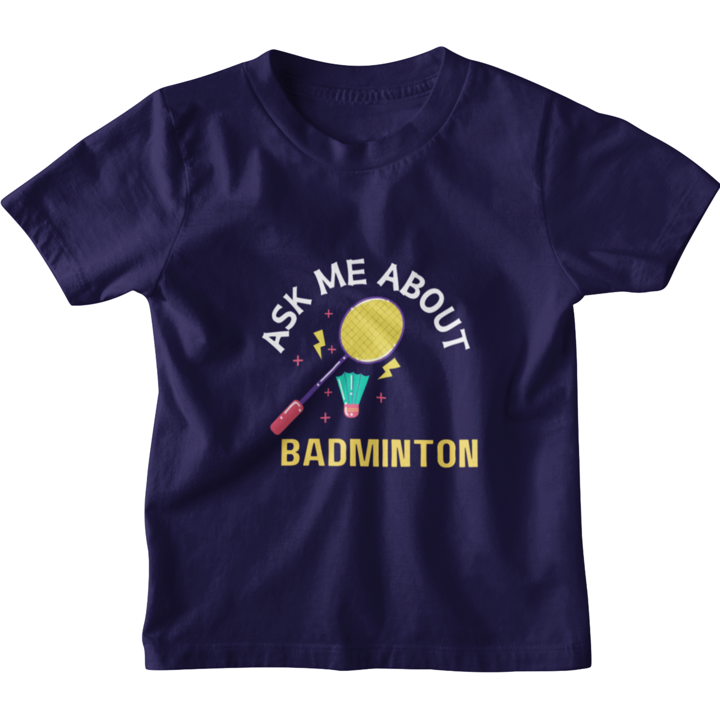 Kids Ask me About Badminton T-Shirt 