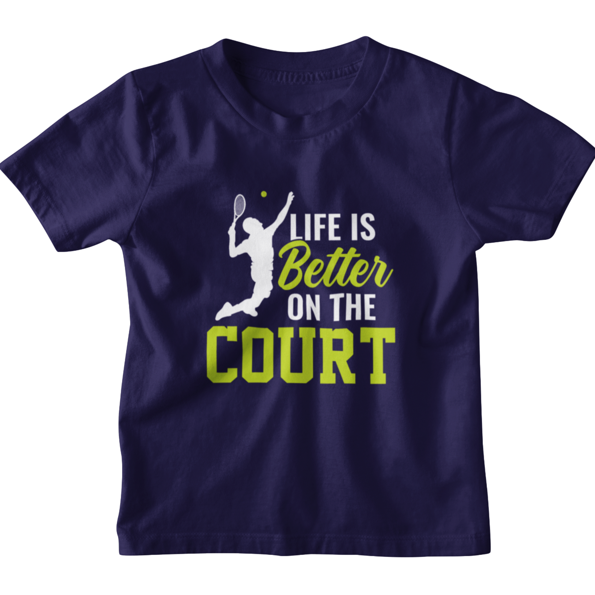 Kids Life is better on court Tennis T-Shirt The Shophaul