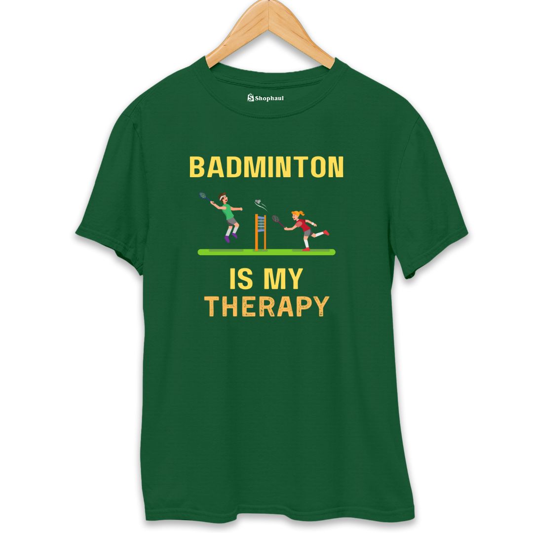 Badminton is My Therapy T-Shirt The Shophaul