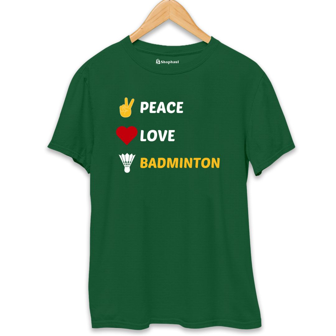 Peace Love Badminton T-Shirt The Shophaul