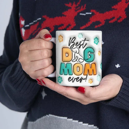 Best Dog Mom Ever Mug IN The Shophaul Designs